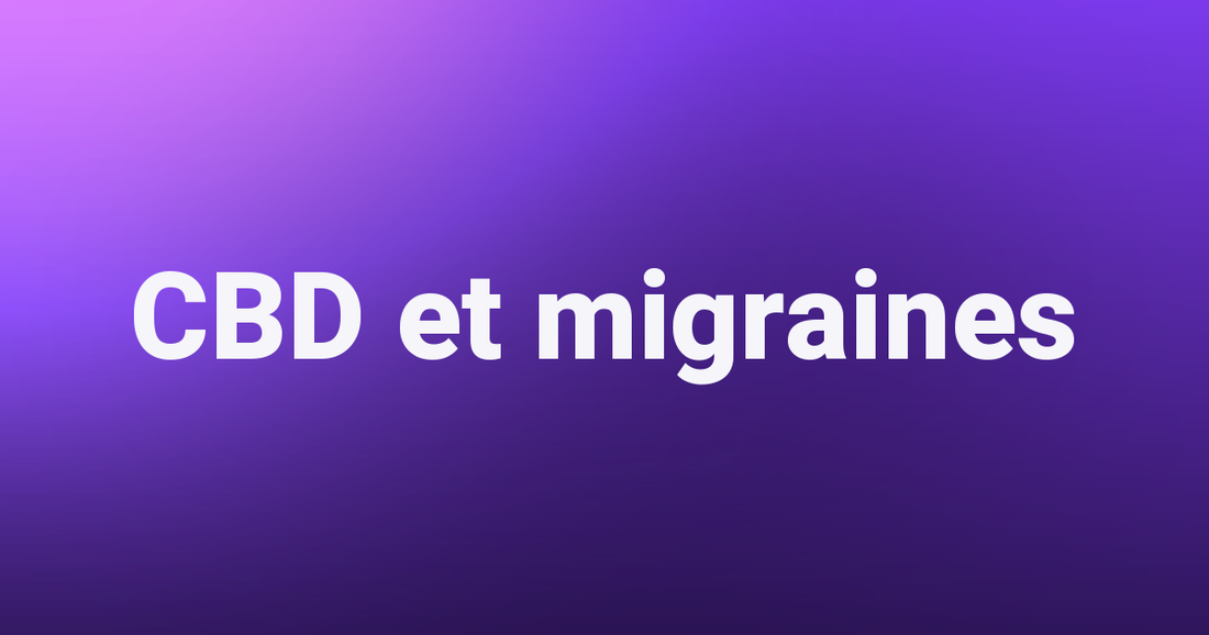 CBD et migraines