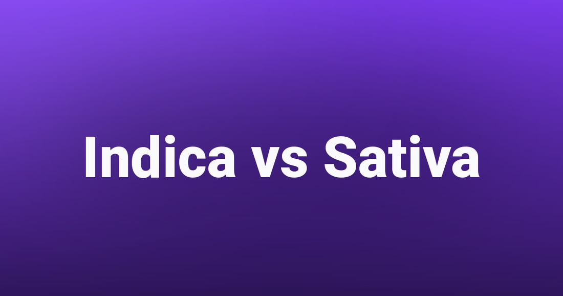 Indica vs Sativa - Tealer420