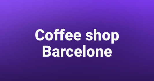 Coffee shop Barcelone - Tealer420